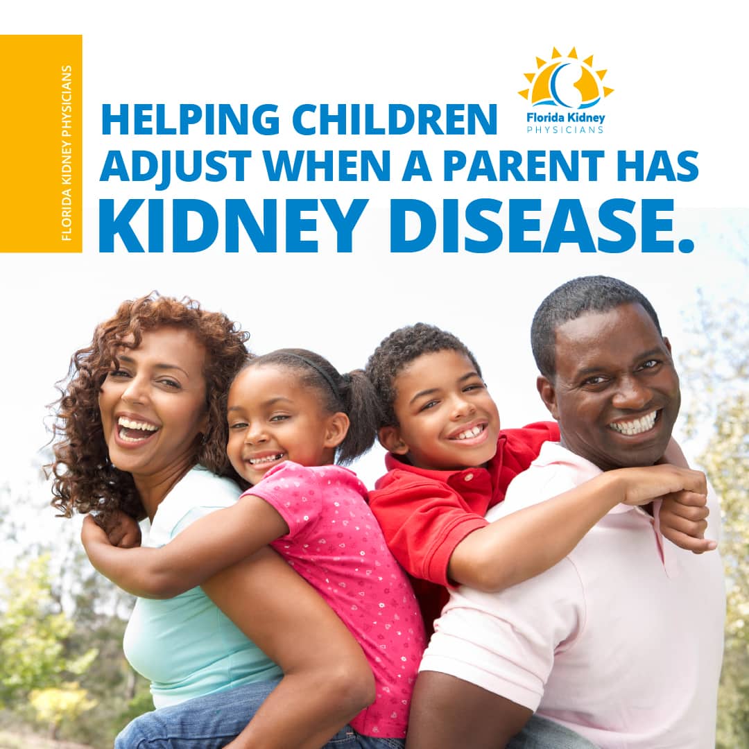 Adjusting your family when you have Chronic Kidney Disease