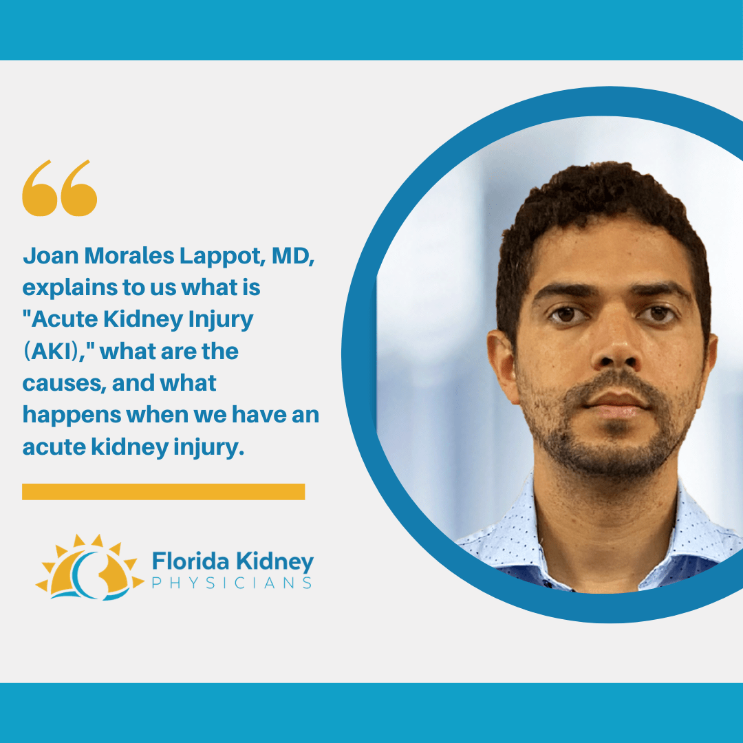 Dr. Morales Lappot explains to us what is 'Acute Kidney Injury (AKI)'