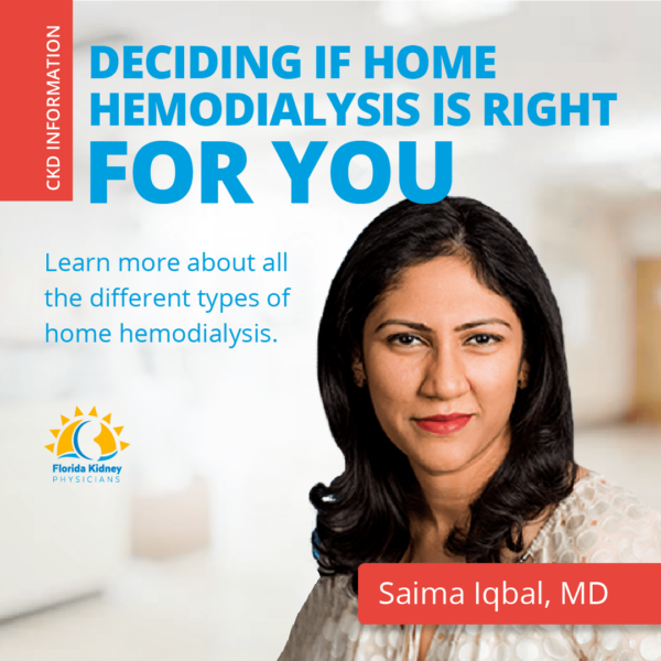 DECIDING IF HOME-HEMODIALYSIS IS RIGHT FOR YOU 1 Hemo Dialysis - Saima Iqbal, MD