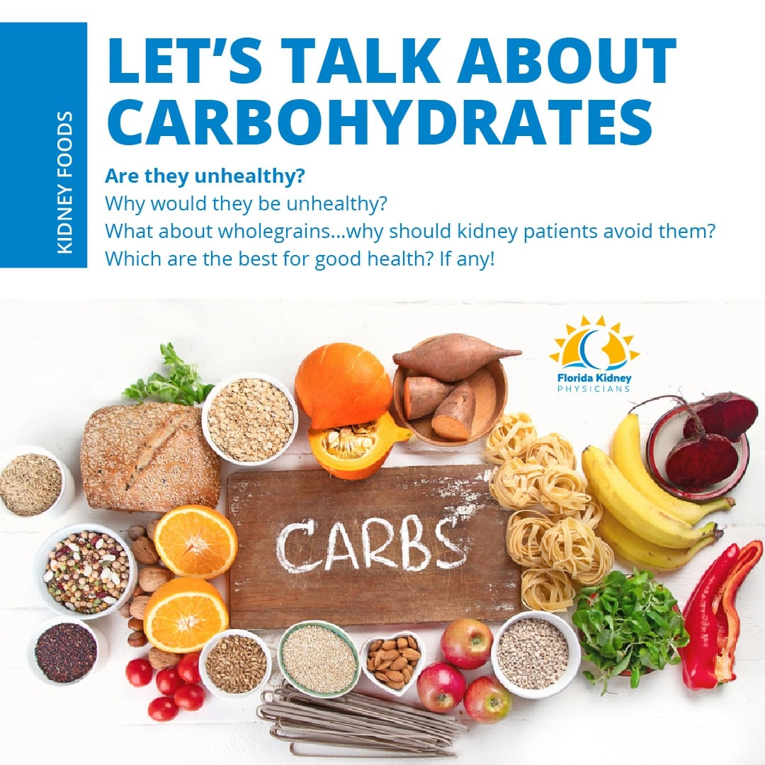 Let's talk about carbs.   Florida Kidney Physicians